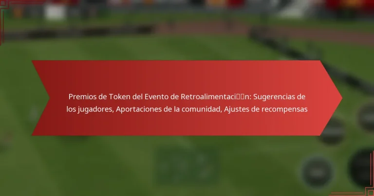 featured-image-premios-de-token-del-evento-de-retroalimentacin-sugerencias-de-los-jugadores-aportaciones-de-la-comunidad-ajustes-de-recompensas